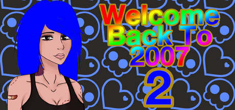 Welcome Back To 2007 2